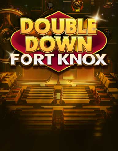 DoubleDown FortKnox